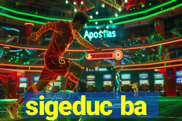 sigeduc ba